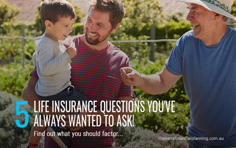5 life insurance questions youve always wanted to ask