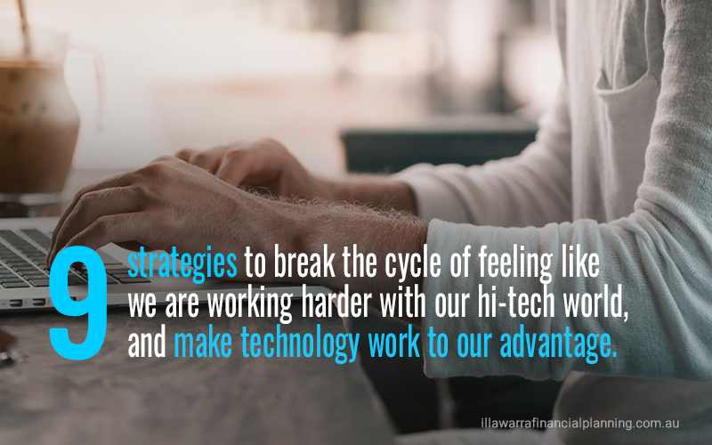 Make technology work for you