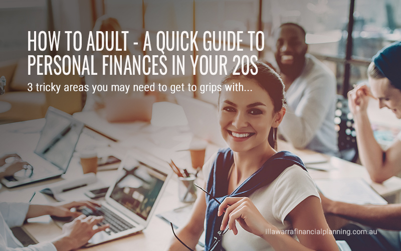 How to adult - a quick guide to personal finances in your 20s